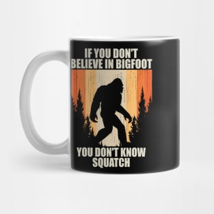 Funny Bigfoot Quote Mug